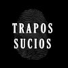 TRAPOS SUCIOS